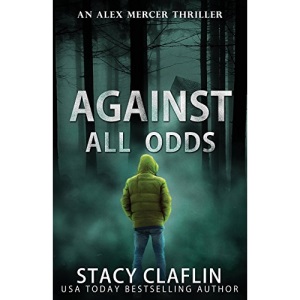 Against All Odds: Volume 4 (An Alex Mercer Thriller)