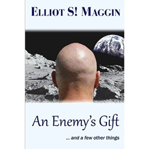 An Enemy's Gift: ... and a few other things