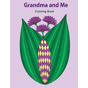 Grandma and Me Coloring Book: Gift for Grandma, From Granddaughter, From Grandson, Side by Side Coloring, Mother's Day