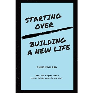 Starting Over: Building a New Life