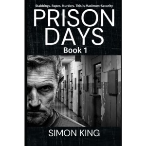 Prison Days: True Diary Entries by a Maximum Security Prison Officer, June 2018