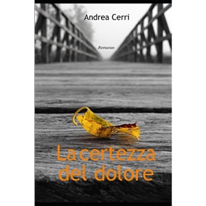La Certezza del dolore