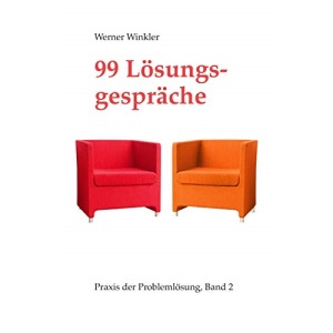 99 Lösungsgespräche: Praxis der Problemlösung, Band 2