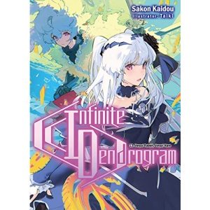 Infinite Dendrogram: Volume 13 (Infinite Dendrogram (light novel), 13)