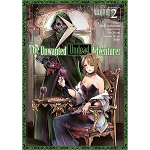 The Unwanted Undead Adventurer (Manga): Volume 2 (The Unwanted Undead Adventuerer (Manga), 2)