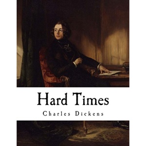 Hard Times: Charles Dickens