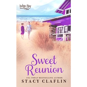 Sweet Reunion: Volume 11 (Indigo Bay Sweet Romance Series)