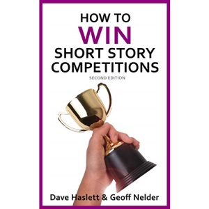 How to Win Short Story Competitions: Second Edition
