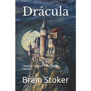 Drácula: (Spanish Edition) (Worldwide Classics)