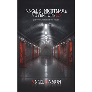 Angel's Nightmare Adventure 1.5: Volume 5