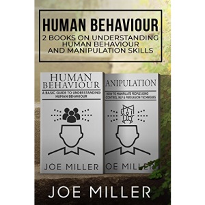 Human Behaviour: 2 Books - Understanding Human Behaviour and Manipulation Skills