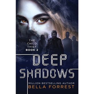 The Child Thief 2: Deep Shadows: Volume 2