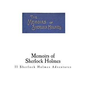 Memoirs of Sherlock Holmes