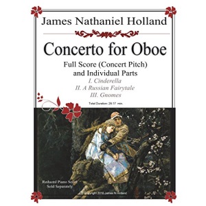 Concerto for Oboe Full Score and Individual Parts: 9 (Woodwind Music by James Nathaniel Holland)