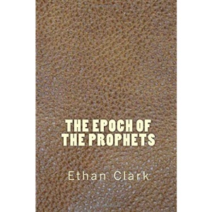 The Epoch of the Prophets