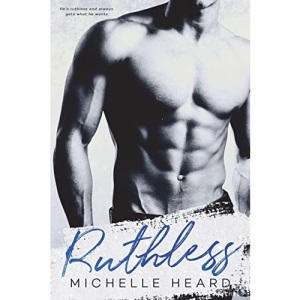 Ruthless: Volume 4 (An Enemies To Lovers Novel)