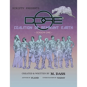 C.O.R.E: Coalition of Remnant Earth: Volume 1
