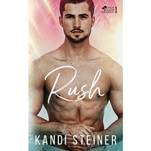 Rush: A New Adult College Romance: Volume 1 (Palm South University)