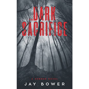 The Dark Sacrifice: A Horror Novel