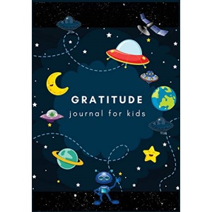 Gratitude Journal For Kids: Boy Space Moon Star : Gratitude Journal For Boys, Daily Writing Today I am grateful for....Gratitude Journal Notebook ... Notebook For Children Boys Girls) (Volume 9).