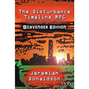 The Disturbance Timeline RPG: Scavenger Edition