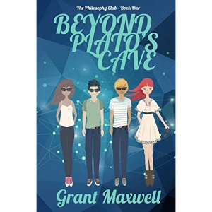 Beyond Plato's Cave (The Philosophy Club - Book One)