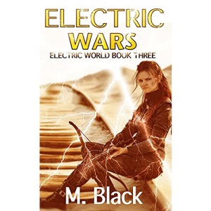 Electric Wars: Volume 3 (ELECTRIC WORLD)