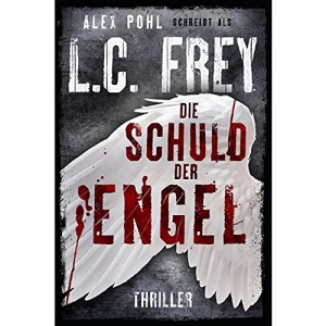 Die Schuld der Engel: Thriller: 1 (Leipzig-Thriller)