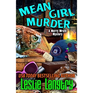 Mean Girl Murder: 8 (Merry Wrath Mysteries)