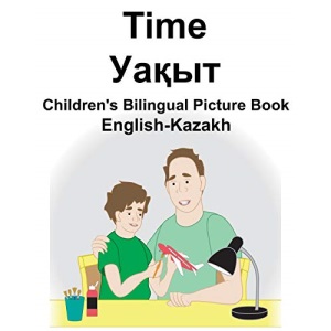 English-Kazakh Time Children's Bilingual Picture Book