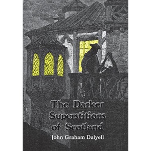 The Darker Superstitions of Scotland