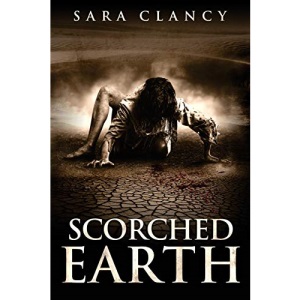 Scorched Earth: Volume 3 (Wrath and Vengeance)