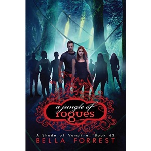 A Shade of Vampire 63: A Jungle of Rogues: Volume 63