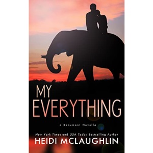 My Everything (The Beaumont Series)