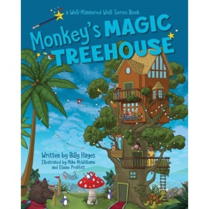 Monkeys' Magic Tree House: Well-Mannered Wolf Series: Book 3