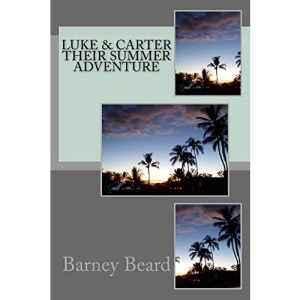 Luke & Carter: Their Summer Adventure