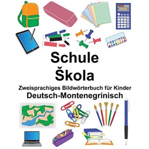 Deutsch-Montenegrinisch Schule/Škola Zweisprachiges Bildwörterbuch für Kinder (FreeBilingualBooks.com)