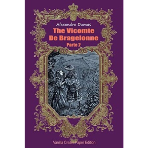 The Vicomte De Bragelonne Parte 2