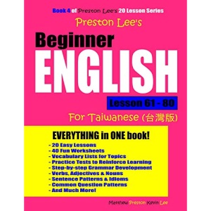 Preston Lee's Beginner English Lesson 61 - 80 For Taiwanese