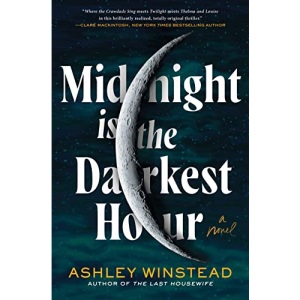 Midnight Is the Darkest Hour: A Novel