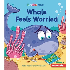 Whale Feels Worried (Emotion Ocean)