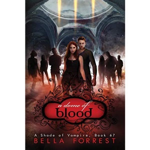 A Shade of Vampire 67: A Dome of Blood