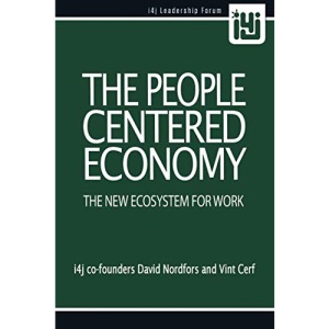 The People Centered Economy: The New Ecosystem For Work