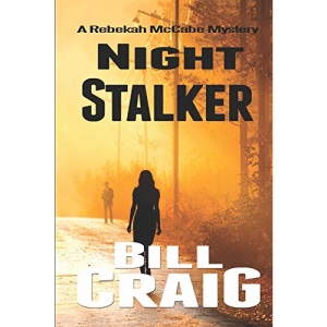 Night Stalker: A Rebekah McCabe Mystery: 3 (Rebekah McCabe Mysteries)