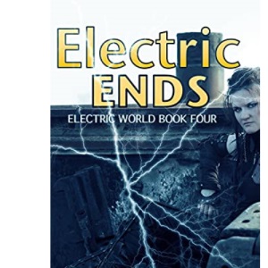 Electric Ends: 4 (ELECTRIC WORLD)
