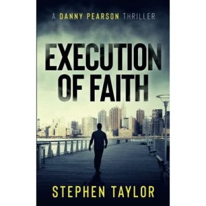 Execution of Faith: 1 (The Danny Pearson Thriller Series)