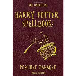 The Unofficial Harry Potter Spellbook: Mischief Managed