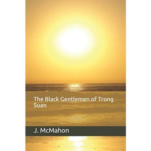 The Black Gentlemen of Trong Suan