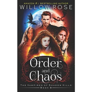 ORDER AND CHAOS: 9 (The Vampires of Shadow Hills)