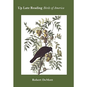 Up Late Reading Birds of America: Prose Poems (None)